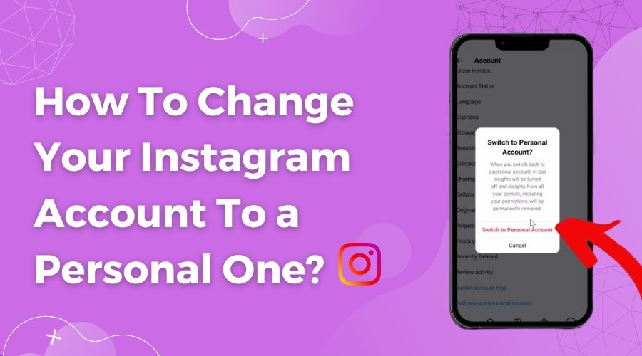 How to Change Your Instagram Account to a Personal one?