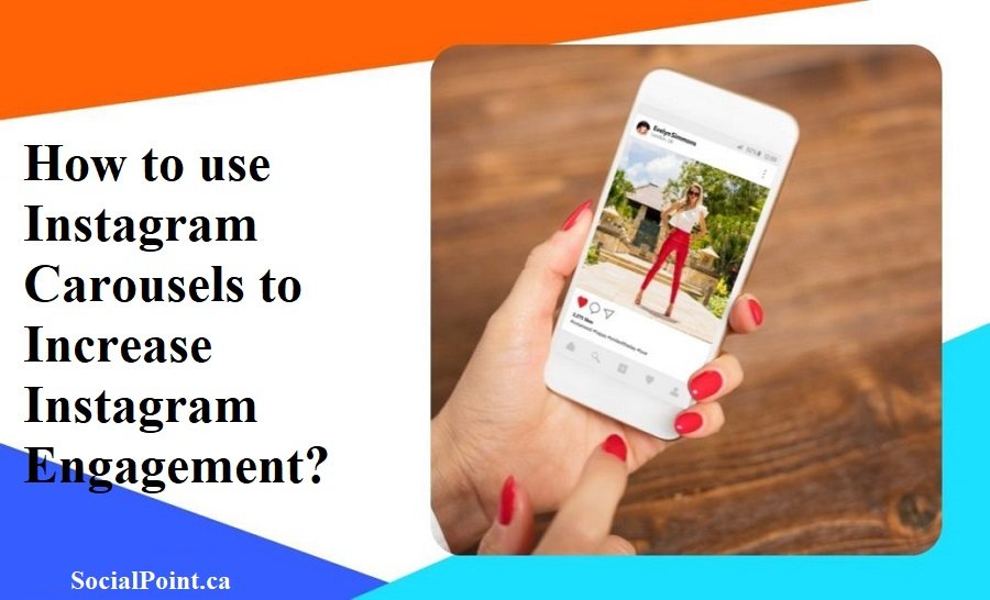 How to use Instagram Carousels to Increase Instagram Engagement?